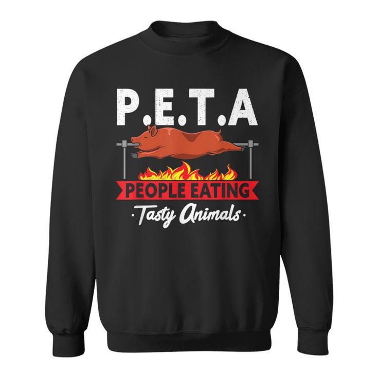 PETA People Eating Tasty Animals Bbq Grill Smoking Meat Sweatshirt