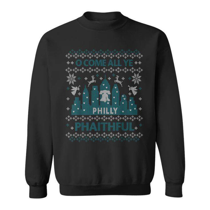 Philadelphia Ugly Christmas Oh Come All Ye Philly Phaithful Sweatshirt