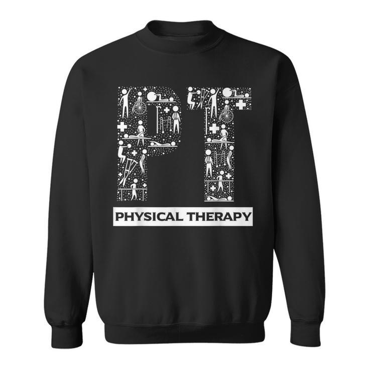 Physical Therapy Gait Training Physiotherapy Therapist Sweatshirt