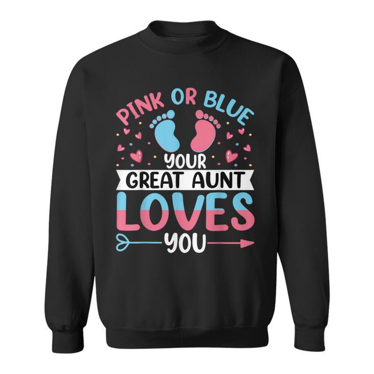 Pink Or Blue Great Auntie Loves You Gender Reveal Sweatshirt