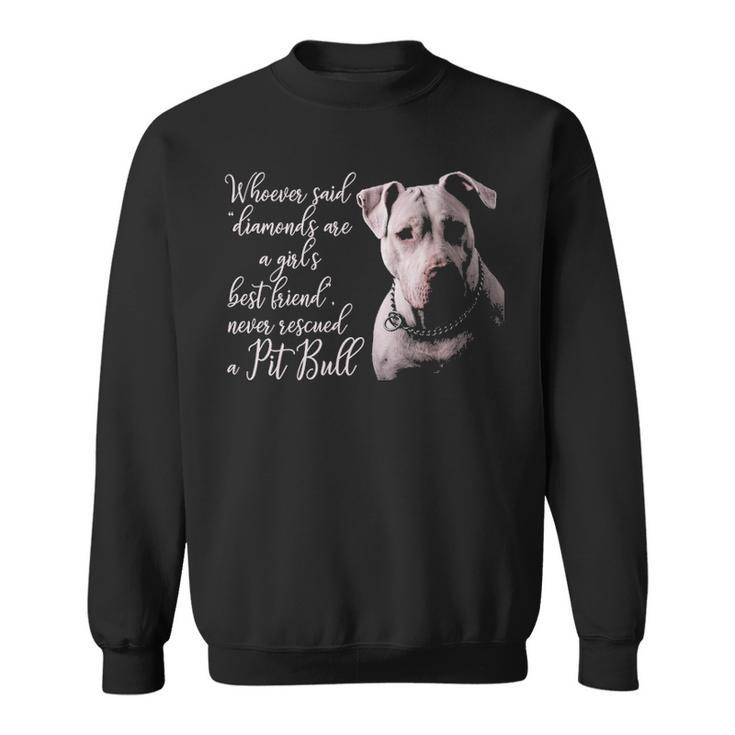 Pitbull  Best Friend Dog Sweatshirt