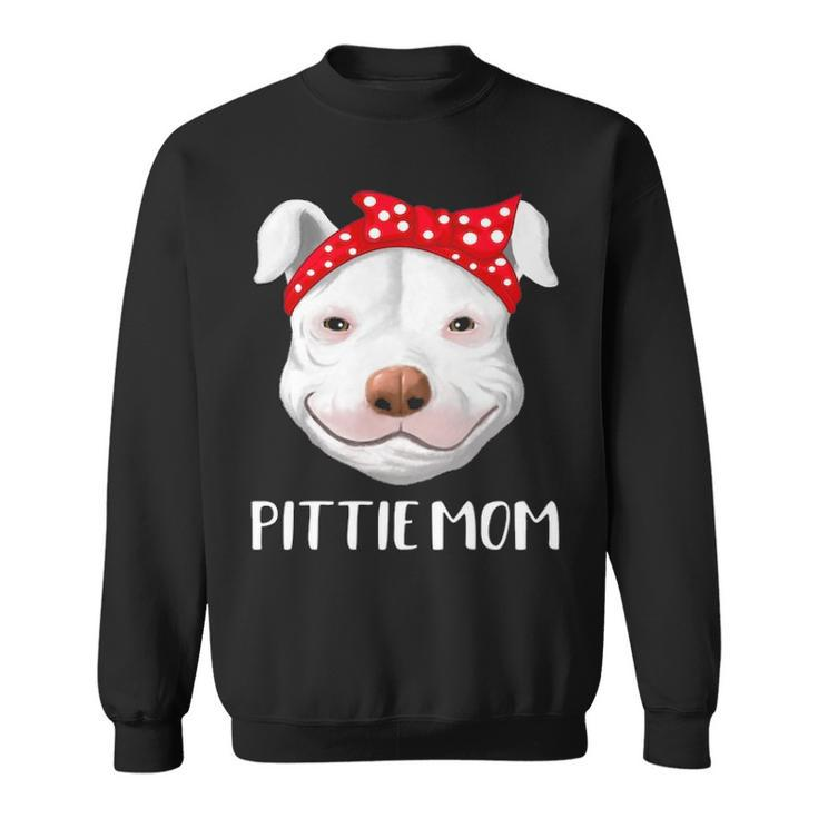Pitbull Dog Lovers Pittie Mom Pit Bull Sweatshirt