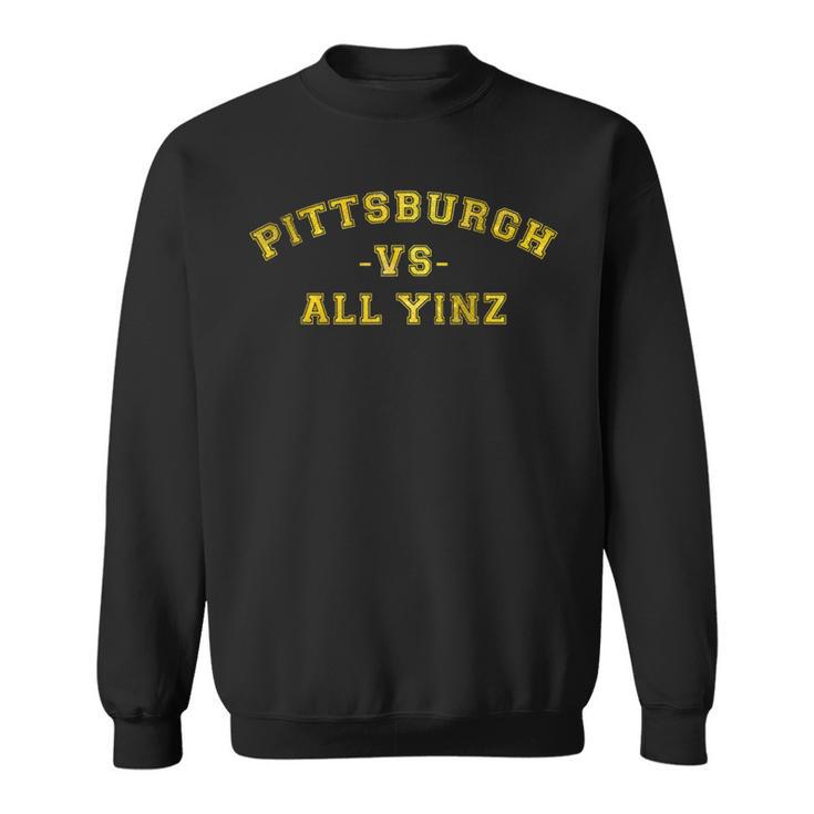 Pittsburgh Vs All Yinz Sports Fan Pittsburghese Yellow Sweatshirt