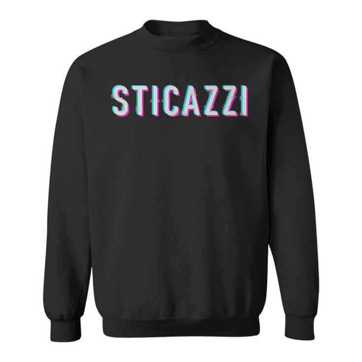 Pixel Snob Phrase Ironic Written Effect Glitch Sticazzi Sweatshirt