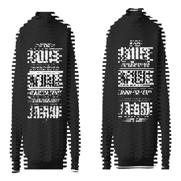 Plaquiste Je Ferme Pas Ma Gueule Cadeau Placo Humour Sweater e
