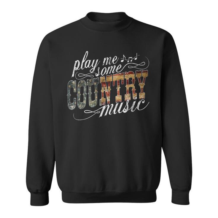 Play Me Some Country Music Vintage Western Festival American Sweatshirt