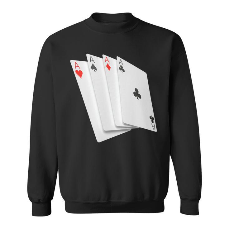 Poker Four Aces Casino Gambling Idea Sweatshirt