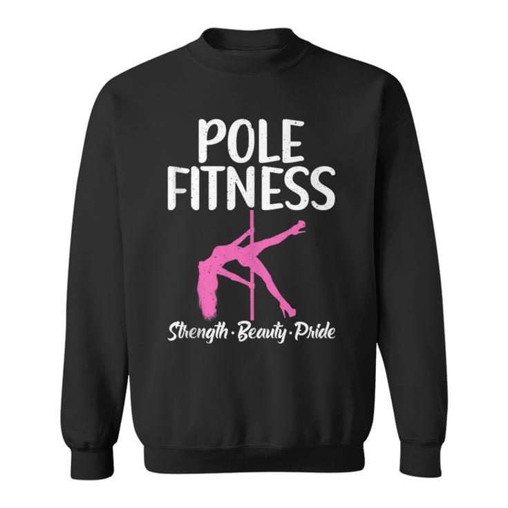 Pole Fitness Strength Beauty Pride Pole Dance Sweatshirt