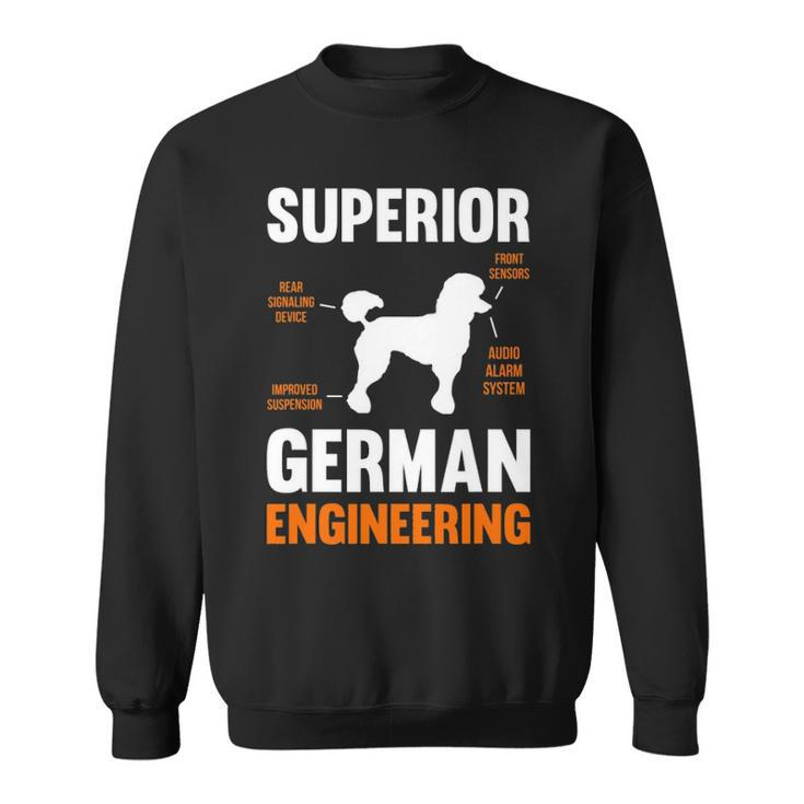 Poodle Dog Superior German Engineering Sweatshirt
