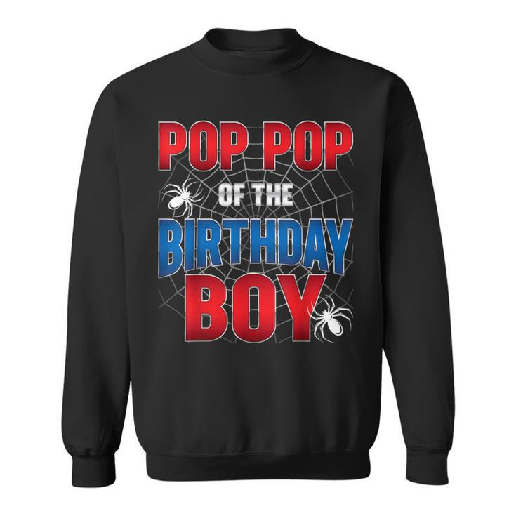 Pop Pop Of Birthday Boy Costume Spider Web Birthday Party Sweatshirt