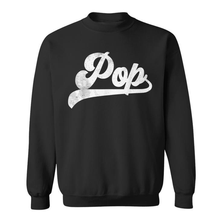 Pop Father's Day Pop Sweatshirt