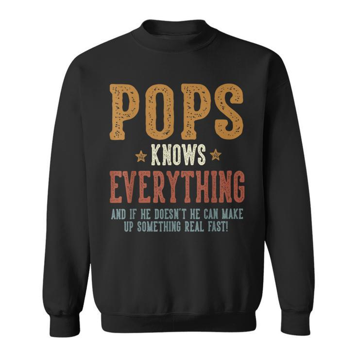 Pops Knows Everything Humorous Father's Day Pops Sweatshirt