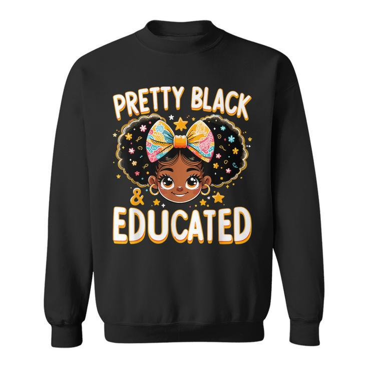Pretty Black And Educated Black History Queen African Sweatshirt
