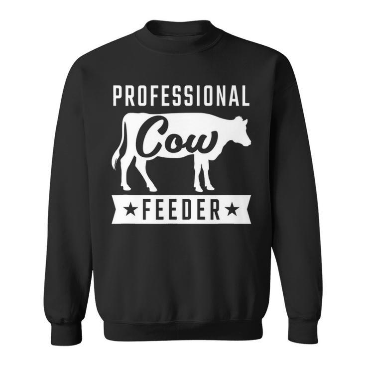 Professional Cow Feeder For Cow Loving Farmers Cute Sweatshirt