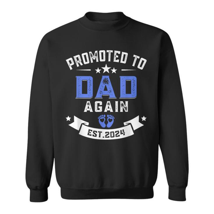 Promoted To Dad Again 2024 New Dad Father's Day Sweatshirt