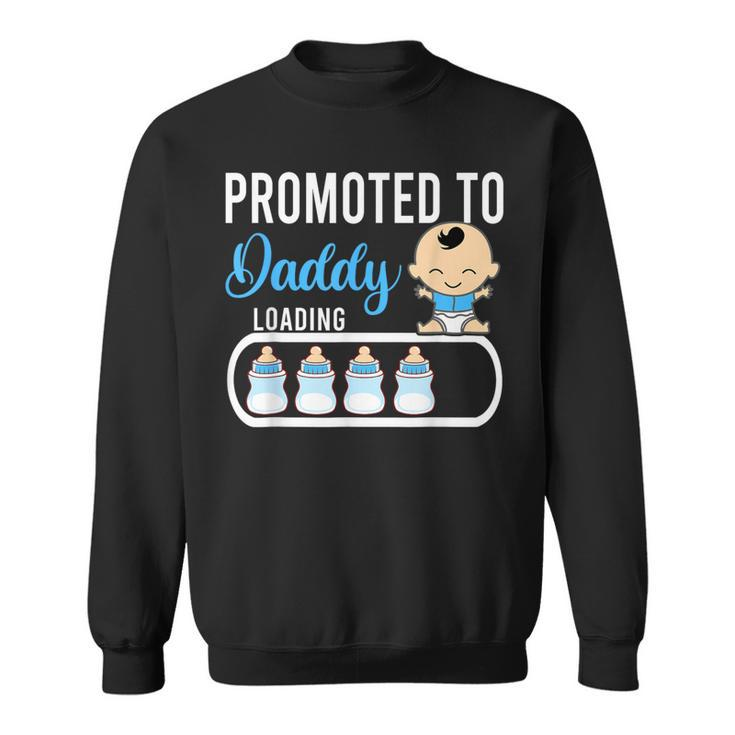 Promoted To Daddy Boy Pregnancy Announcement Dad Father Men Sweatshirt