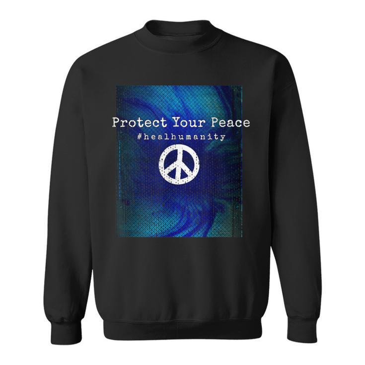 Protect Your Peace 2 Sweatshirt