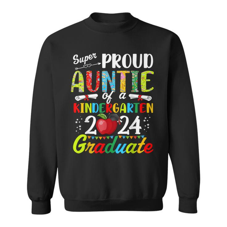 Proud Auntie Of Kindergarten Graduate 2024 Graduation Auntie Sweatshirt