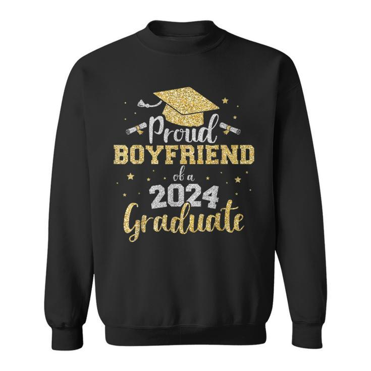 Proud Boyfriend Of Class Of 2024 Graduate Senior Graduation Sweatshirt