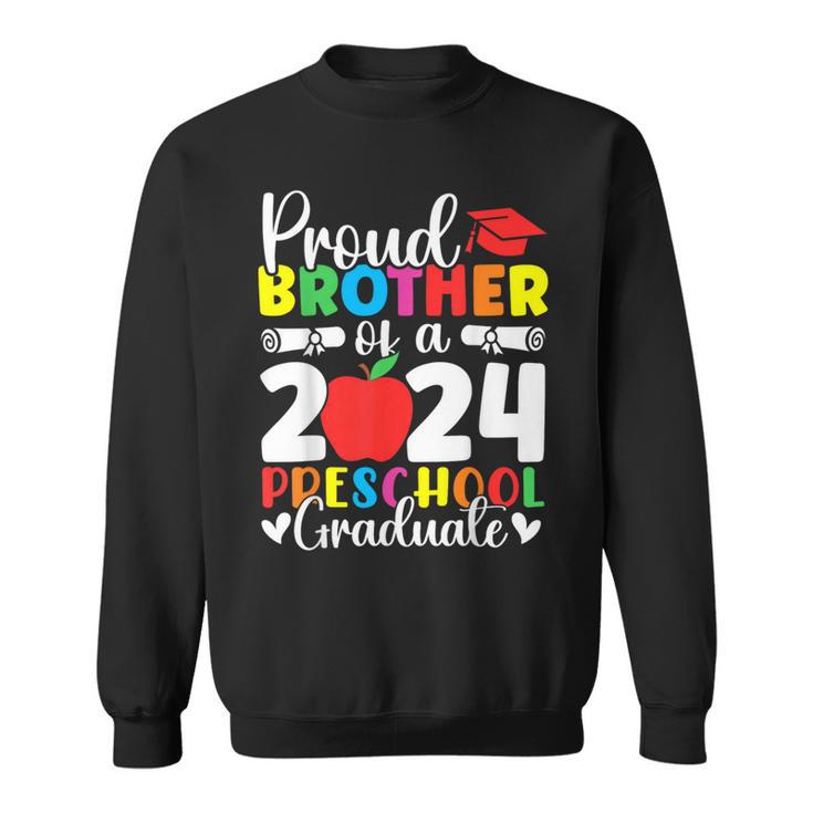 Proud Brother Of Class Of 2024 Preschool Graduate Graduation Sweatshirt