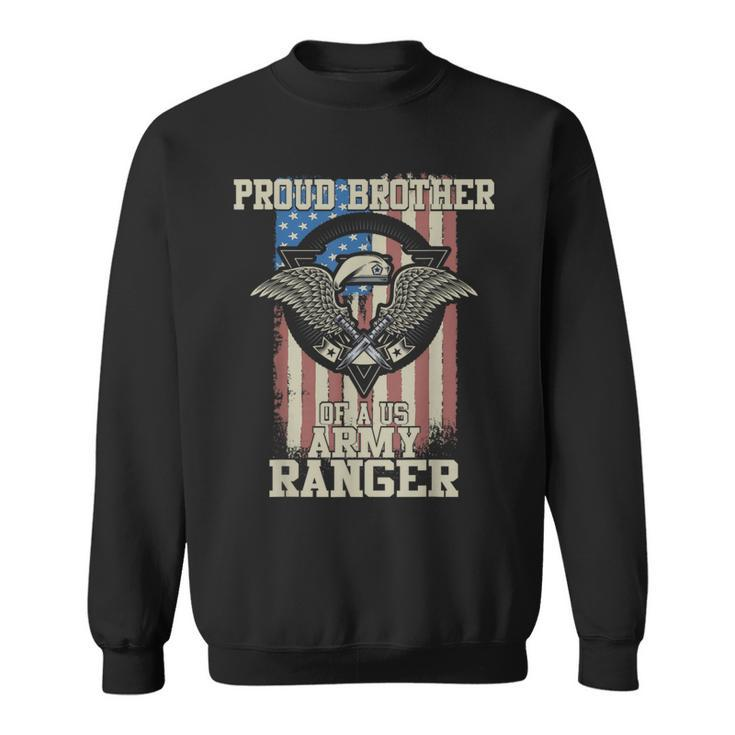Proud Brother Of Us Army Ranger Sweatshirt
