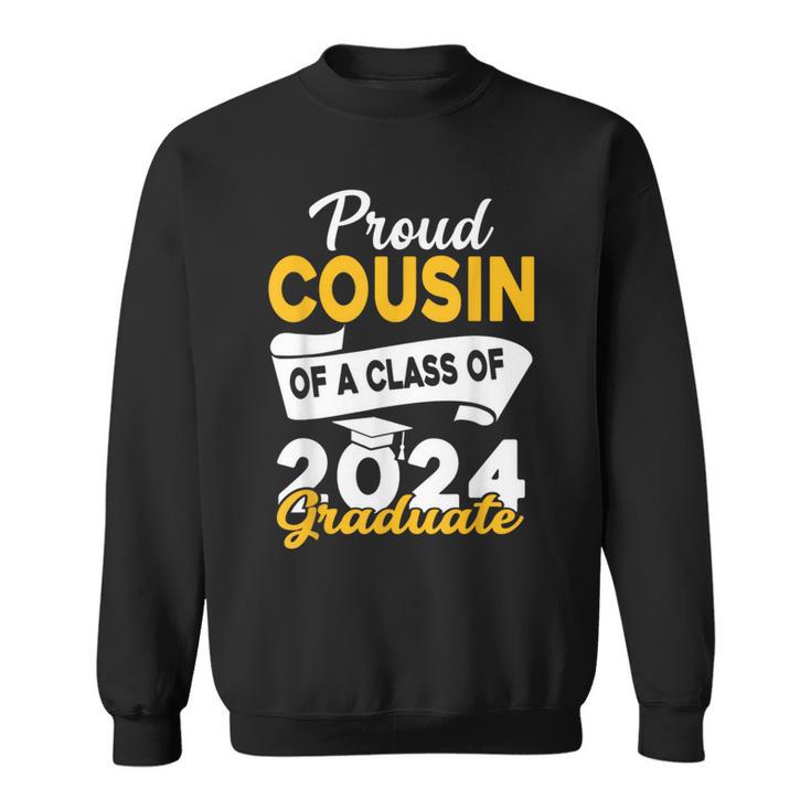 Proud Cousin Of A 2024 Graduate Graduation Family Matching Sweatshirt