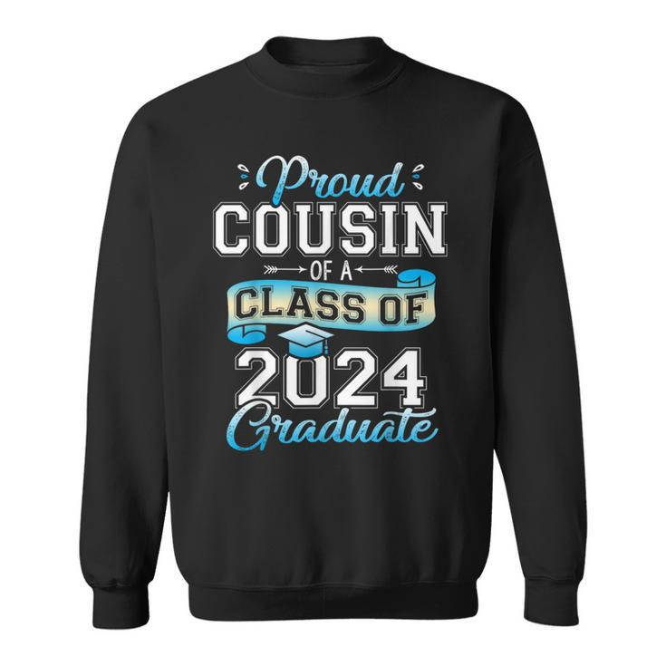 Proud Cousin Of A Class Of 2024 Graduate Senior 2024 Sweatshirt