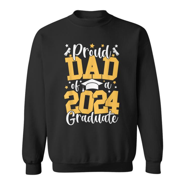 Proud Dad Of A Class Of 2024 Graduate Matching Family Sweatshirt