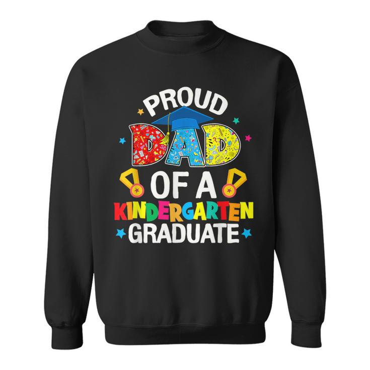 Proud Dad Of A Kindergarten Grad Graduation Family Ing Sweatshirt
