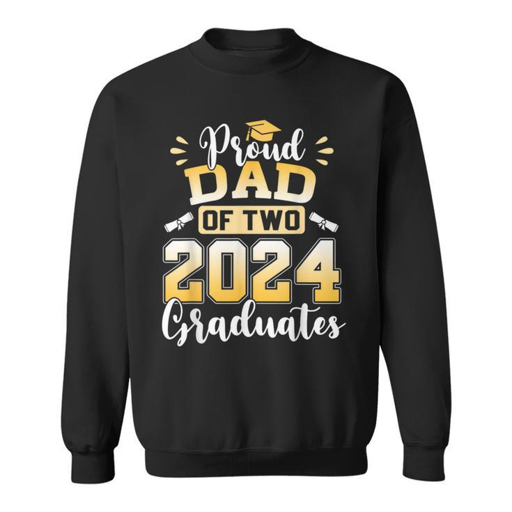 Proud Dad Of Two 2024 Graduates Senior Dad Class Of 2024 Sweatshirt