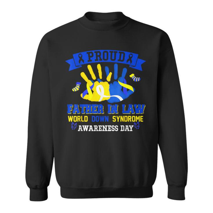 Proud Father In Law World Down Syndrome Awareness Day Sweatshirt