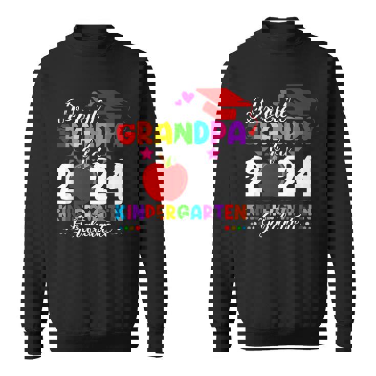 Proud Grandpa Of A 2024 Kindergarten Graduate Graduation Sweatshirt