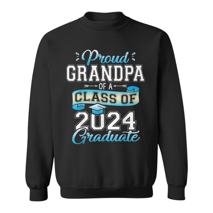 Proud Grandpa Of A Class Of 2024 Graduate Senior 2024 Sweatshirt