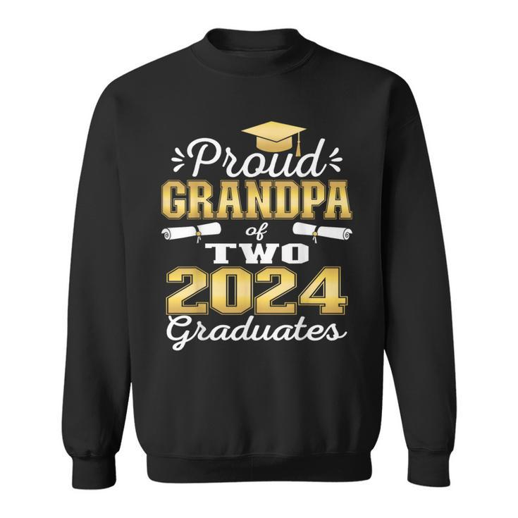 Proud Grandpa Of Two 2024 Graduate Class 2024 Graduation Sweatshirt