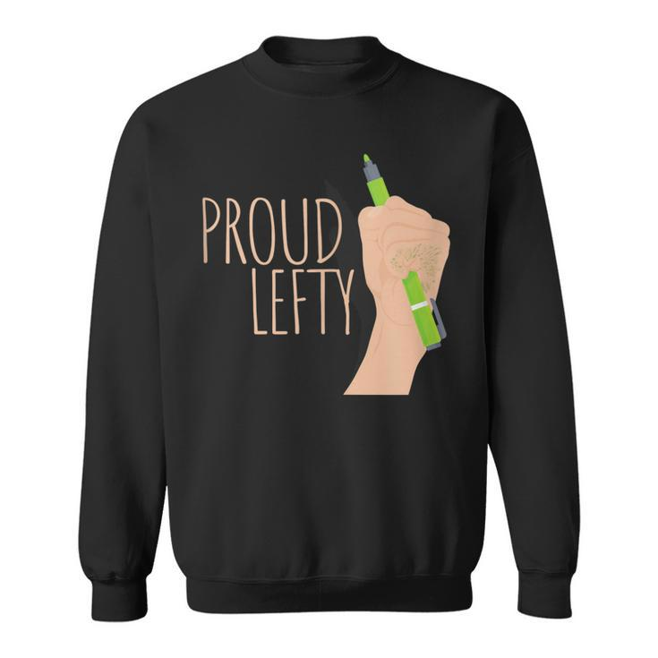 Proud Lefty Left Handed Leftie Pride Sweatshirt