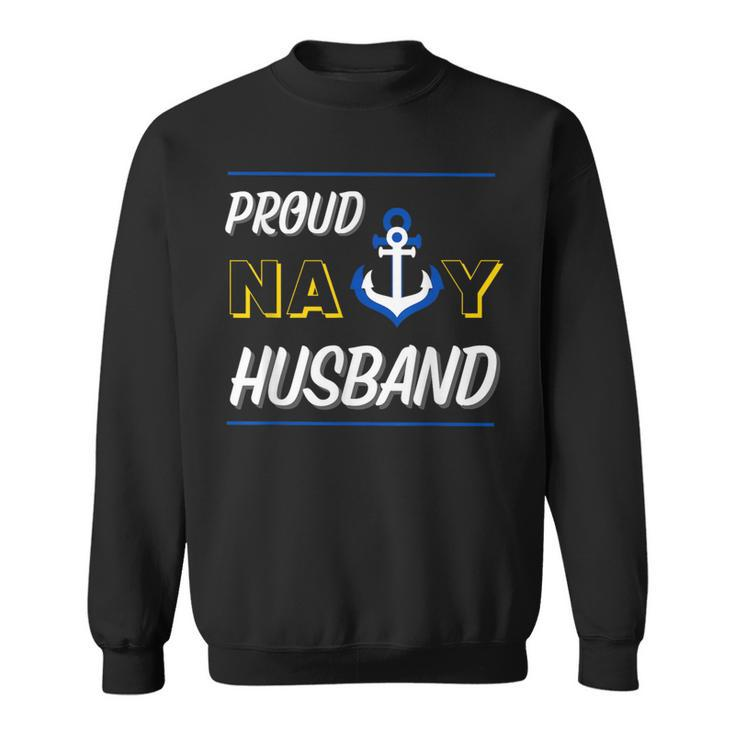 Proud Navy Husband Military Spouse Support Anchor Cute Blue Sweatshirt