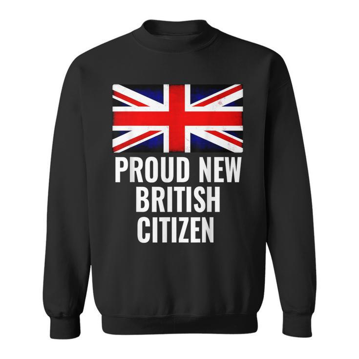 Proud New British Citizen British Citizen Sweatshirt