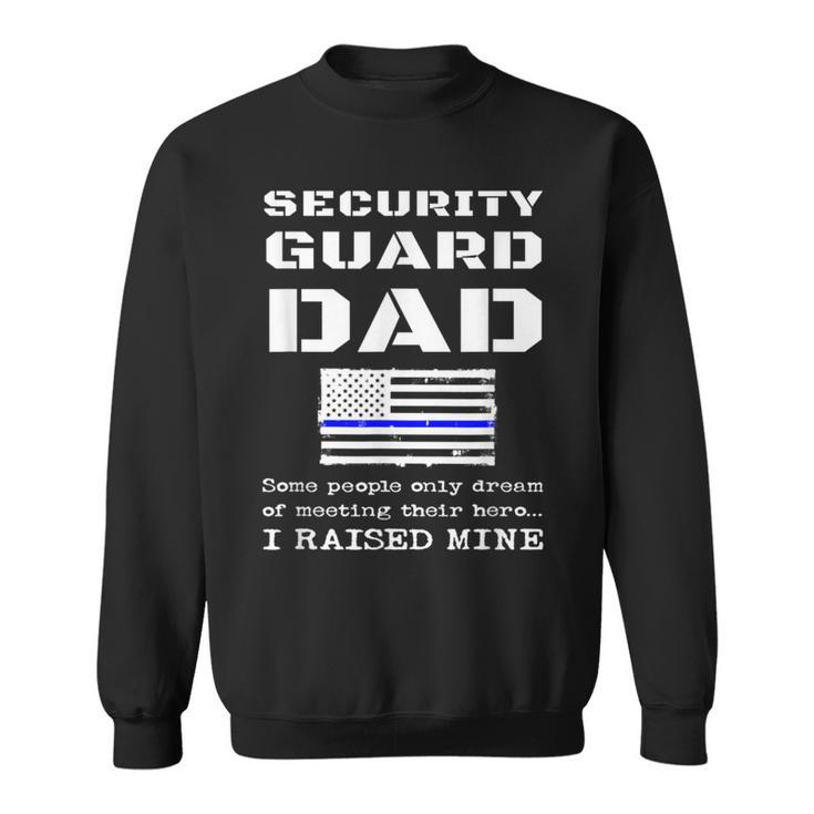 Proud Security Guard Dad Father Thin Blue Line American Flag Sweatshirt