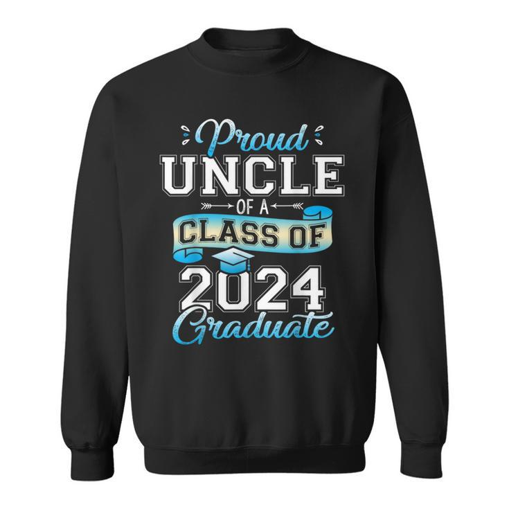 Proud Uncle Of A Class Of 2024 Graduate Senior 2024 Sweatshirt