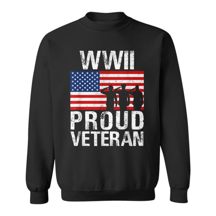 Proud Wwii World War Ii Veteran For Military Men Women Sweatshirt