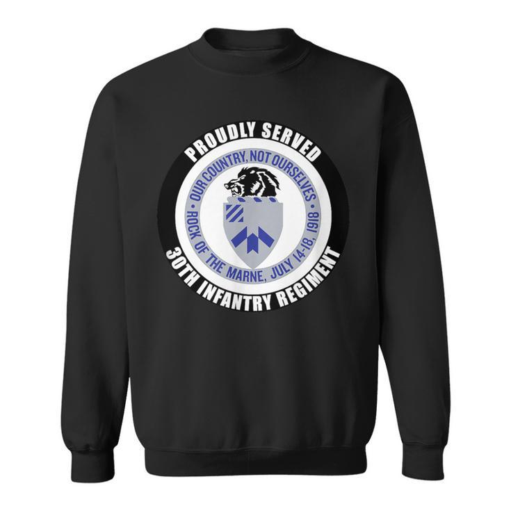 Proudly Served 30Th Infantry Regiment Army Veteran Military Sweatshirt