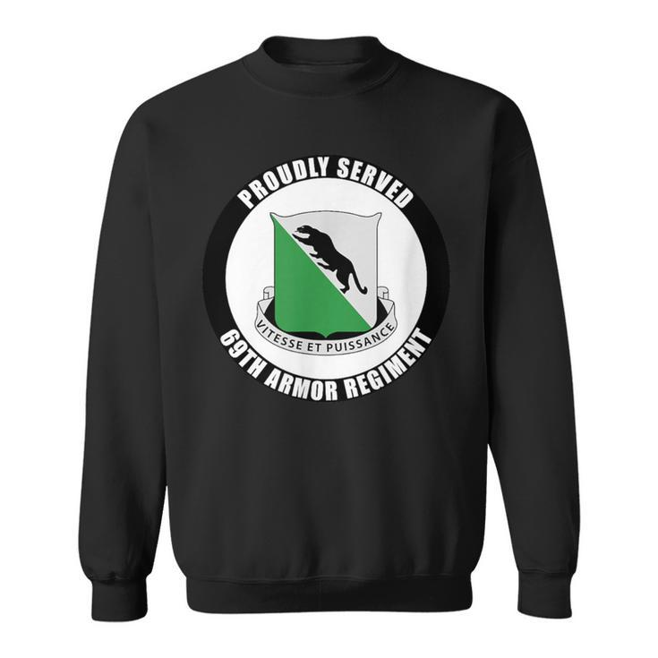 Proudly Served 69Th Armor Regiment Military Army Veteran Sweatshirt