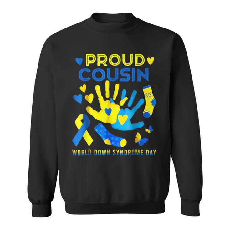 Prouds Cousin T21 World Down Syndrome Awareness Day Ribbon Sweatshirt