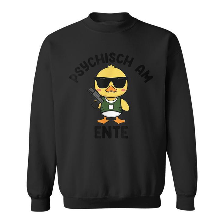 Psychisch Am Ente Gray Sweatshirt