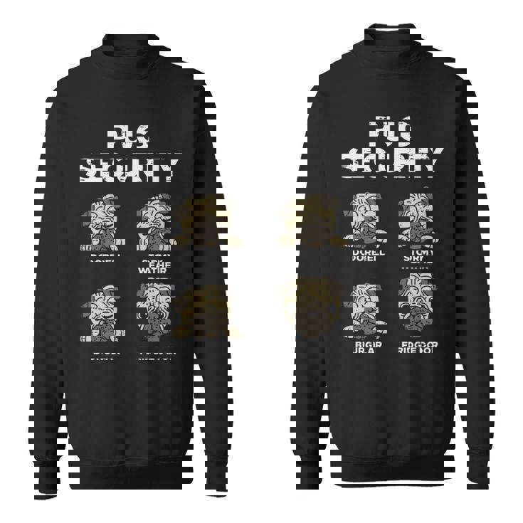 Pug Security Animal Pet Dog Lover Owner Sweatshirt