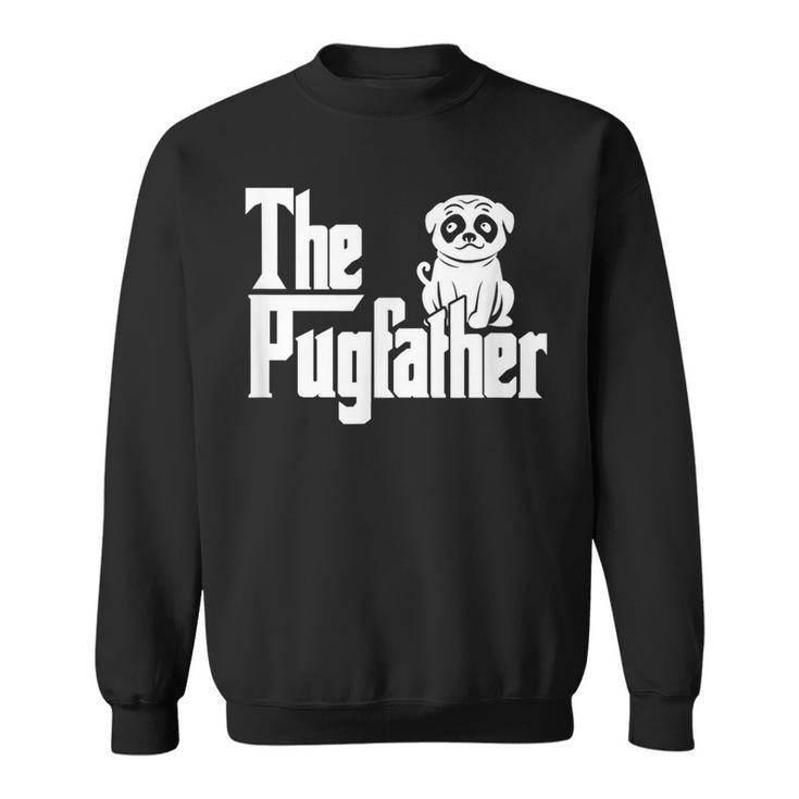 The Pugfather Pug Dad Dog Father Father's Day Kawaii Sweatshirt