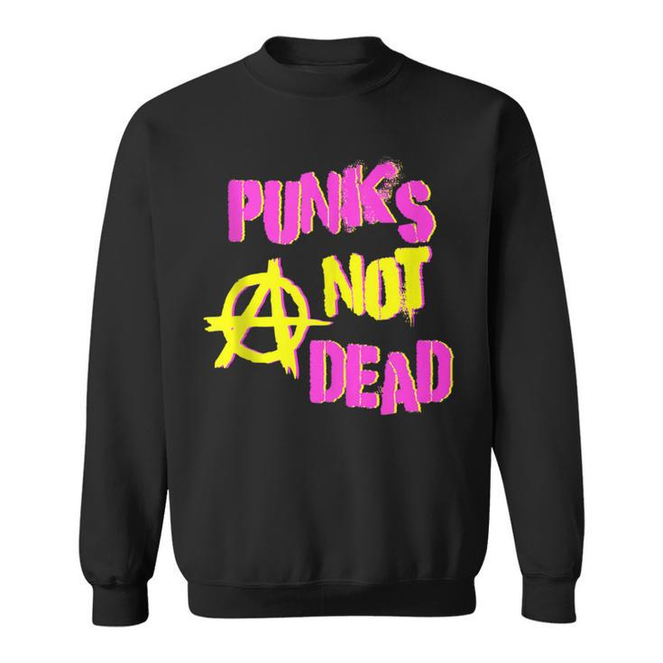 Punk's Not Dead Sweatshirt
