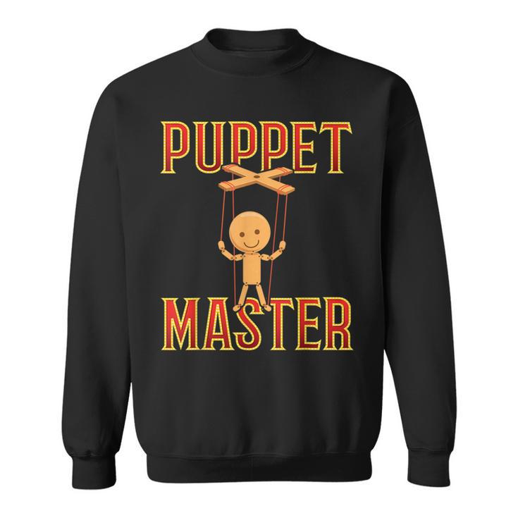 Puppet Master Ventriloquist Puppers Doll Puppet Show Sweatshirt