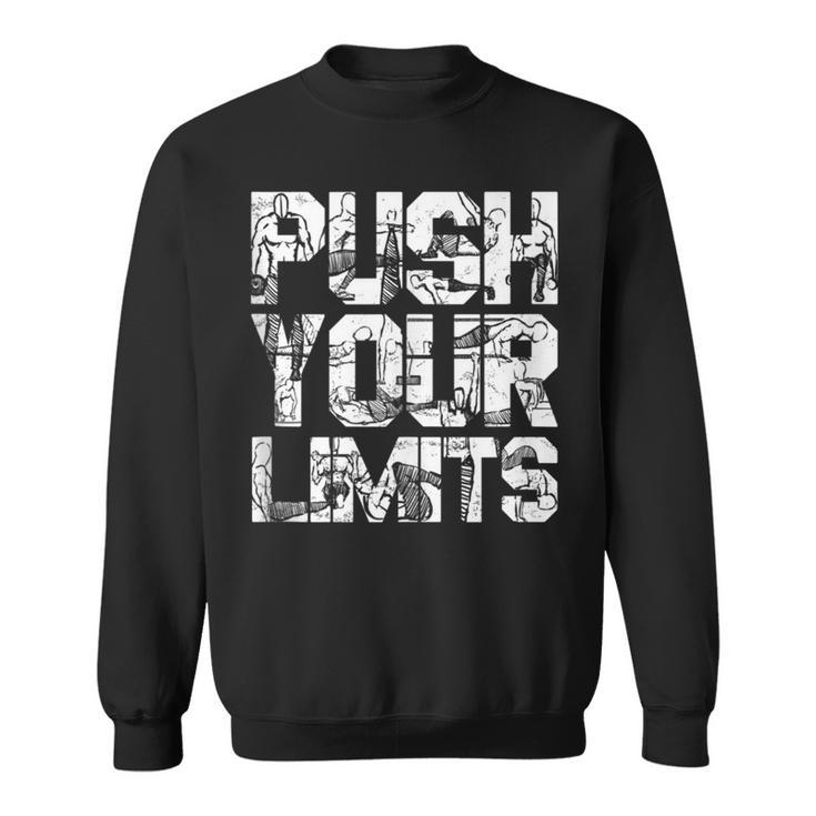 Push Your Limits Street Workout Bar Exercises Calisthenics Sweatshirt