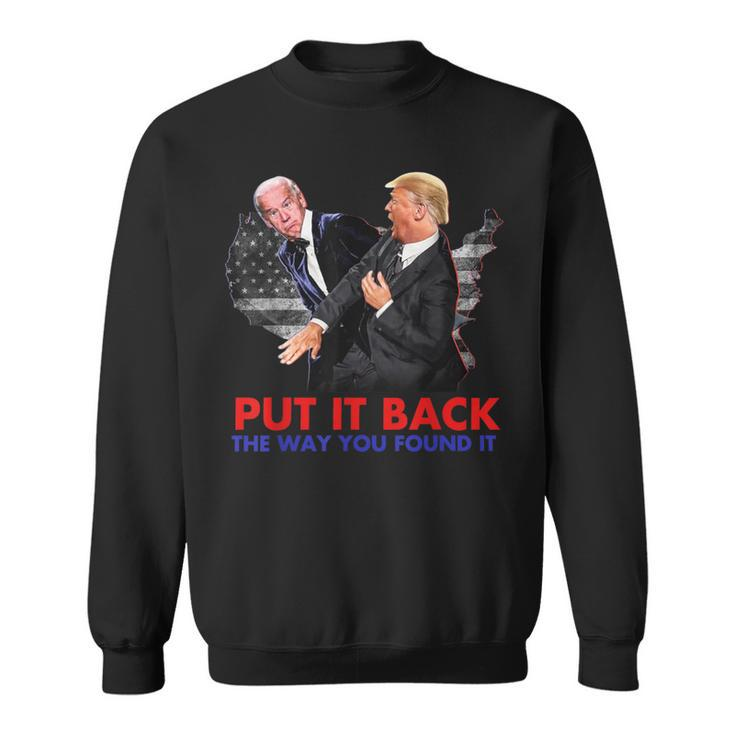 Put It Back The Way You Found It Biden & Trump Vintage Sweatshirt